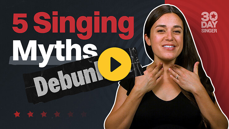 5 Singing Myths Debunked 30 Day Singer