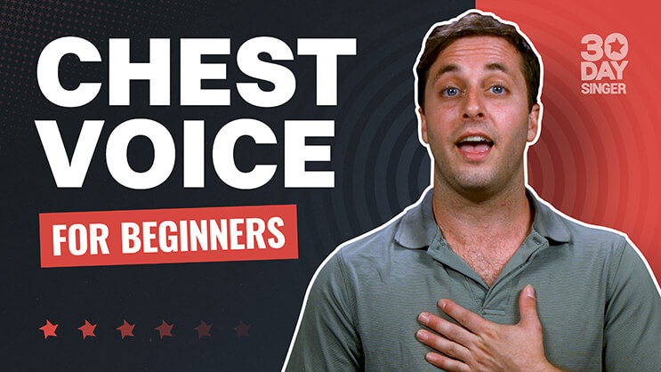 Super Easy Chest Voice Exercises For Beginners 30 Day Singer Blog