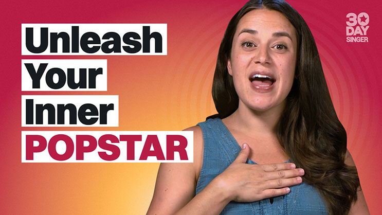 Unleash Your Inner Popstar - 30 Day Singer