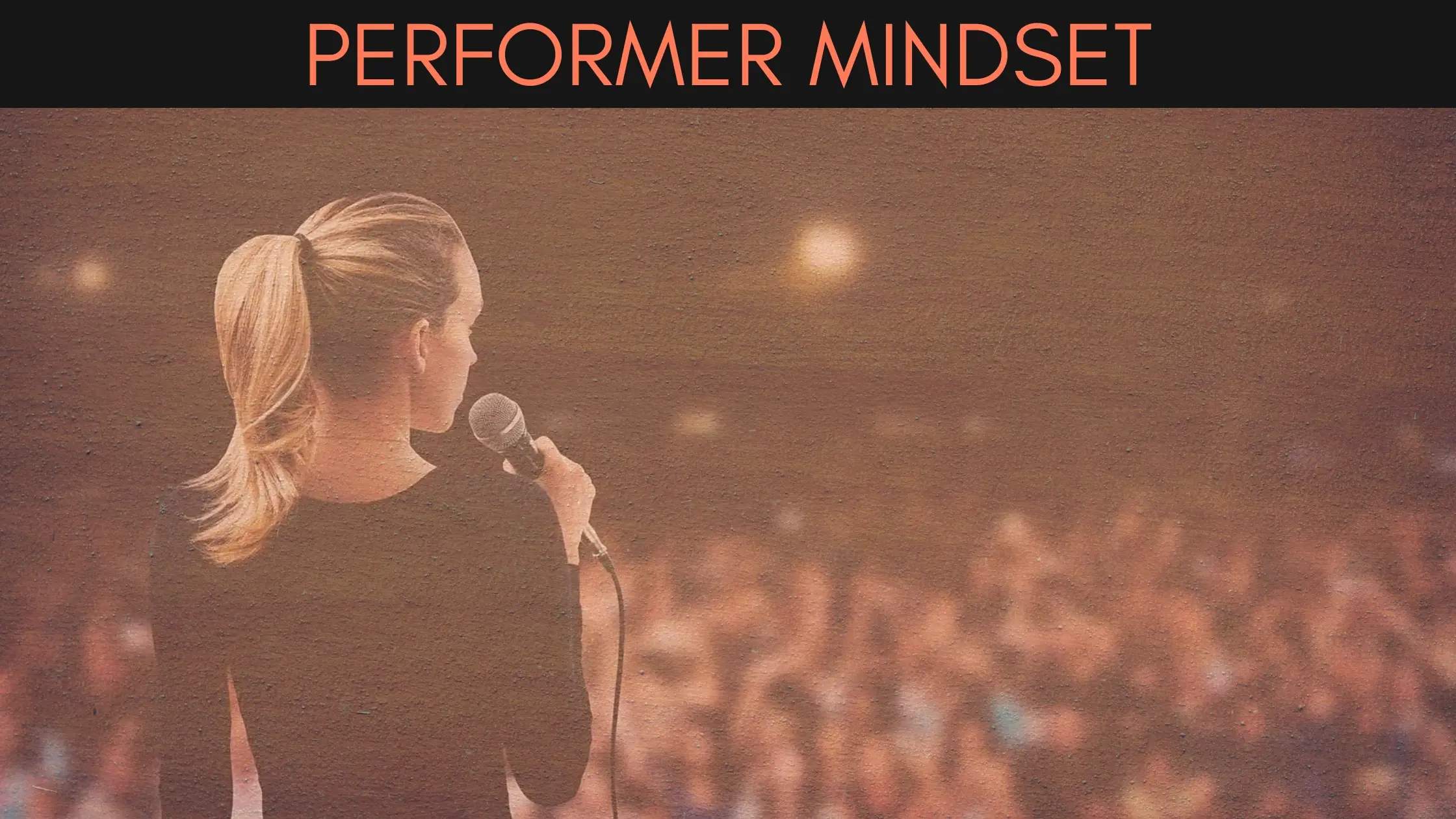 Performer Mindset