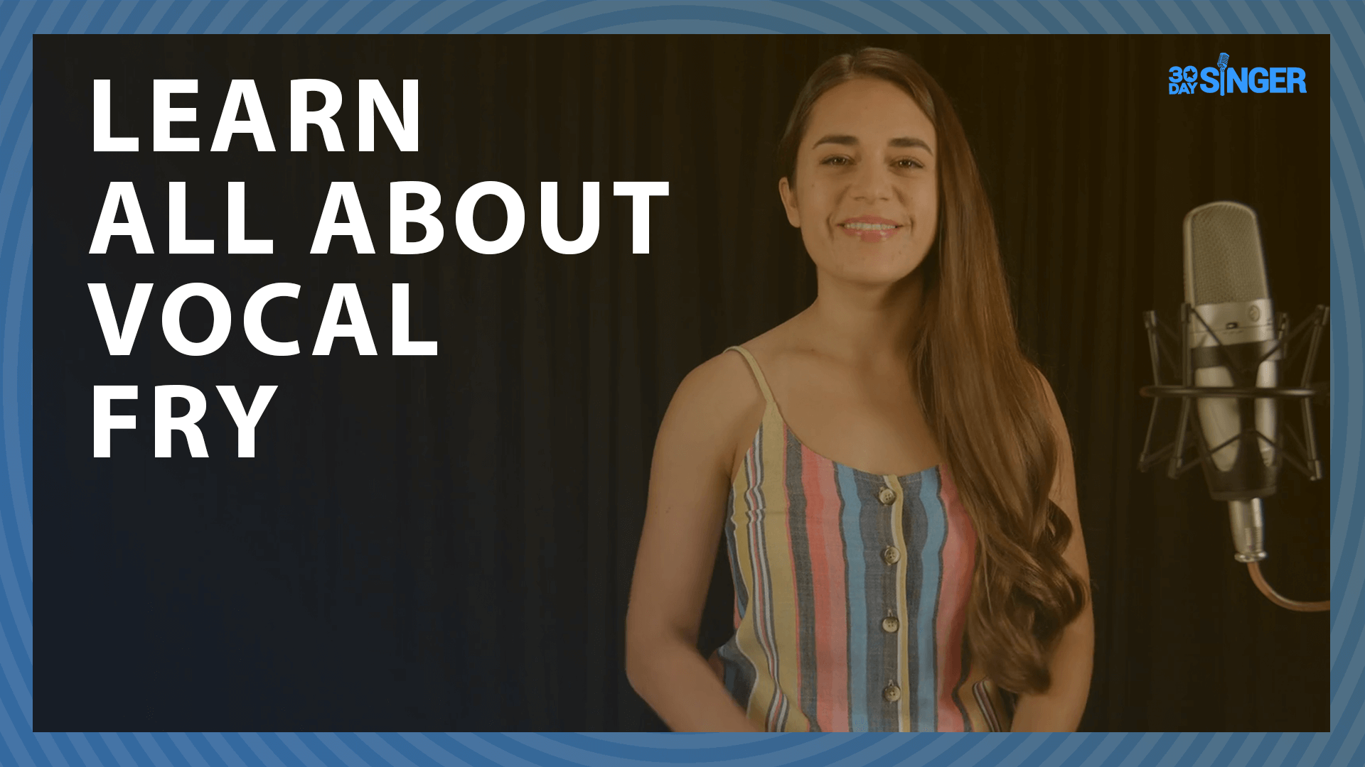 30 Day Singer Blog Vocal Fry What is it and Usage